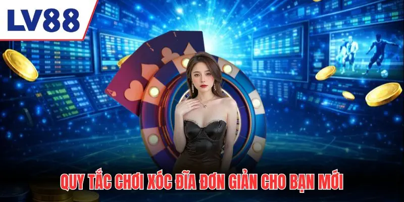 Quy tắc chơi xóc đĩa online đơn giản cho bạn mới